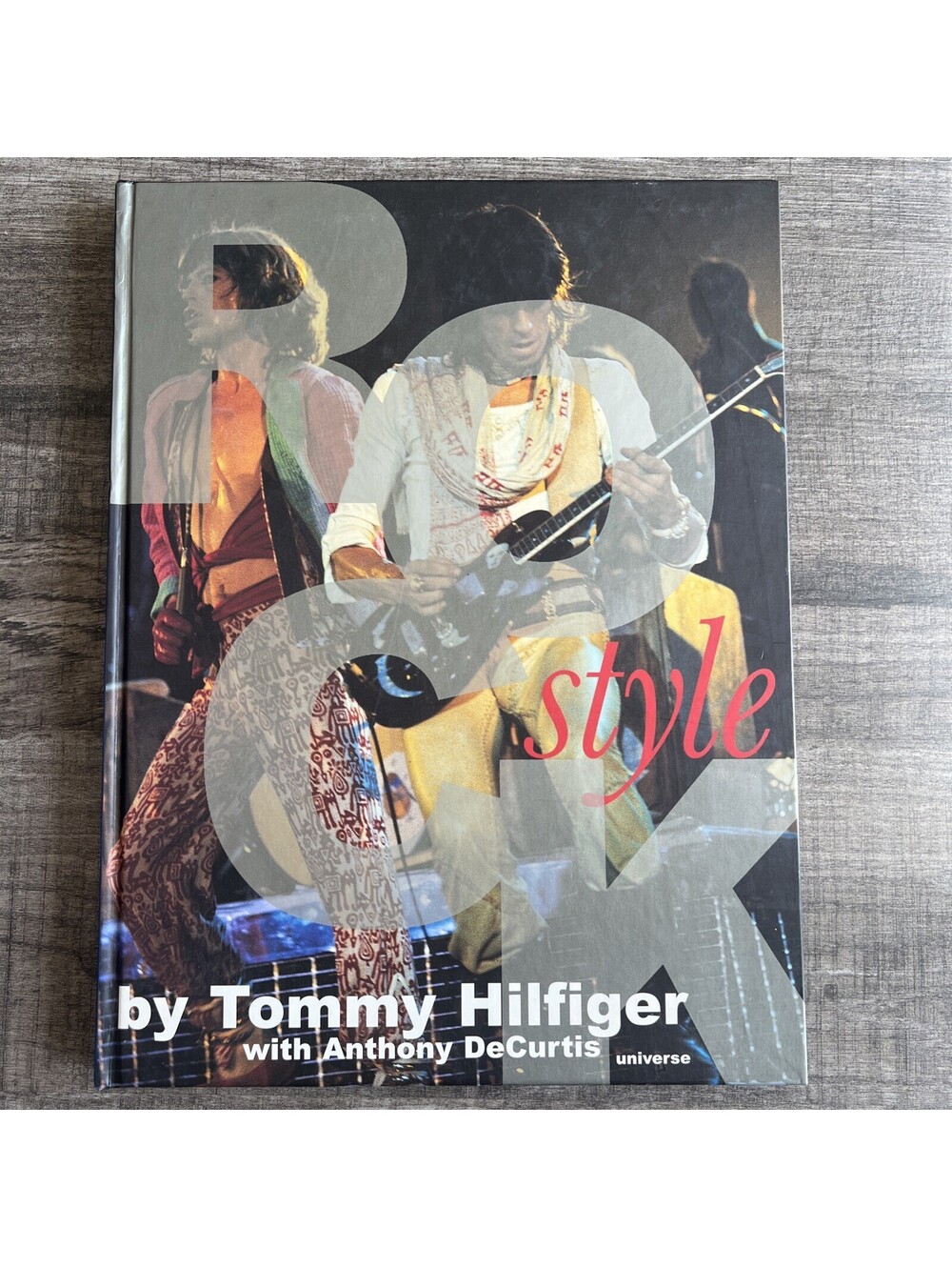 Rock Style: How Fashion Moves to Music by Tommy Hilfiger Hardback Large Book